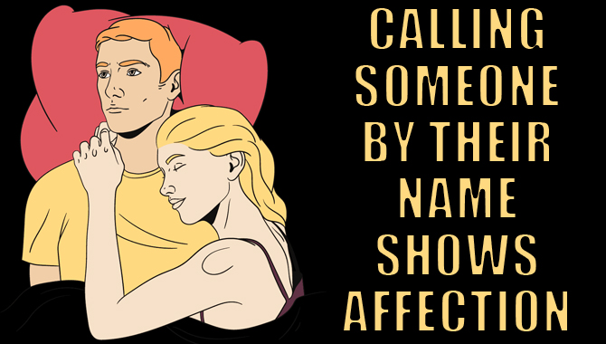 Calling Someone by Their Name Shows Affection