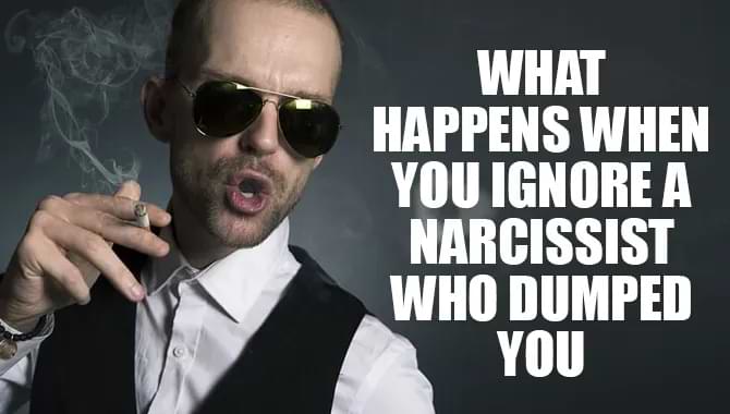 Ignore A Narcissist Who Dumped You