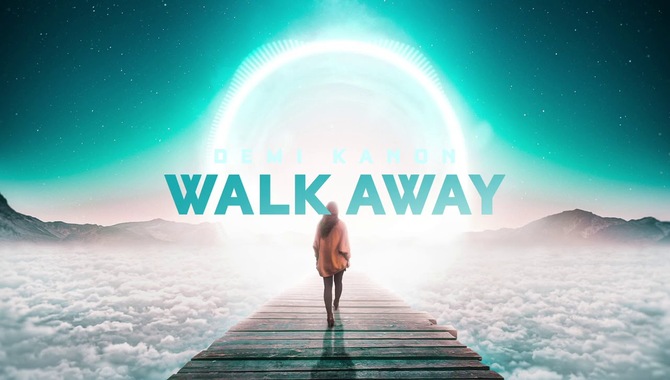 Walk Away