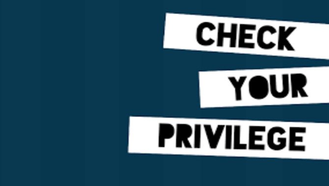 Check Your Privilege