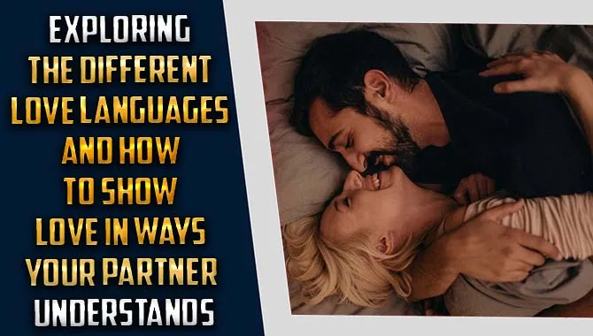 Different Love Languages And How To Show Love