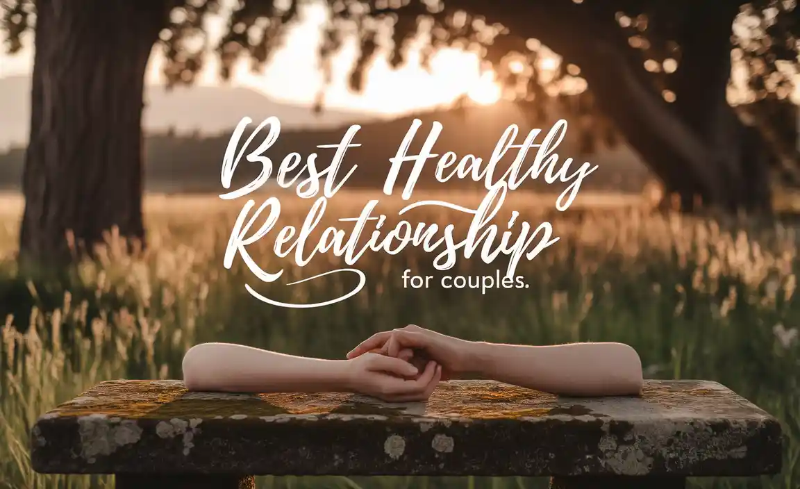 Best Healthy Relationship For Couples