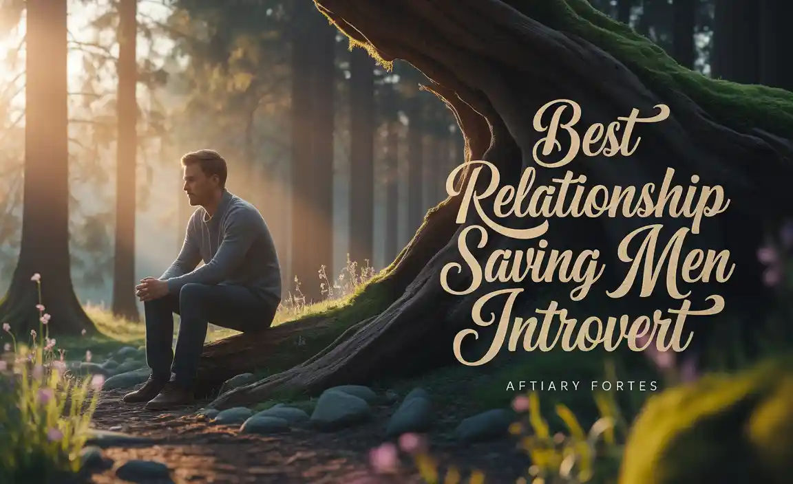 Best Relationship Saving Men Introvert